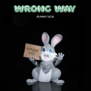 Wrong Way Bunny Sign